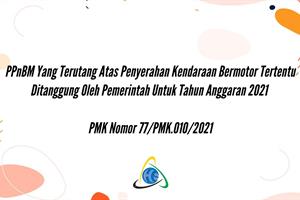 PPnBM Yang Terutang Atas Penyerahan Kendaraan Bermotor Tertentu Ditanggung Oleh Pemerintah